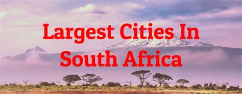 8 Largest Cities In South Africa .